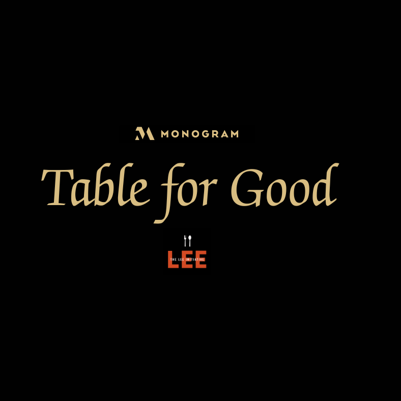THURSDAY - Table for Good: A Curated Culinary Experience with Monogram Benefiting The LEE Initiative - logo